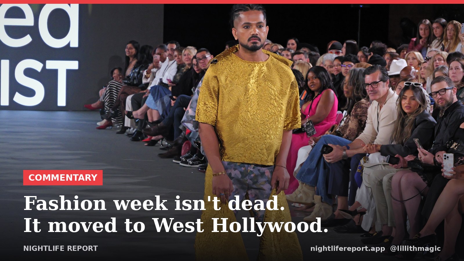 Fashion Week Isn’t Dead: Evie’s Editor Had a Blast in New York. We Had One in West Hollywood.
