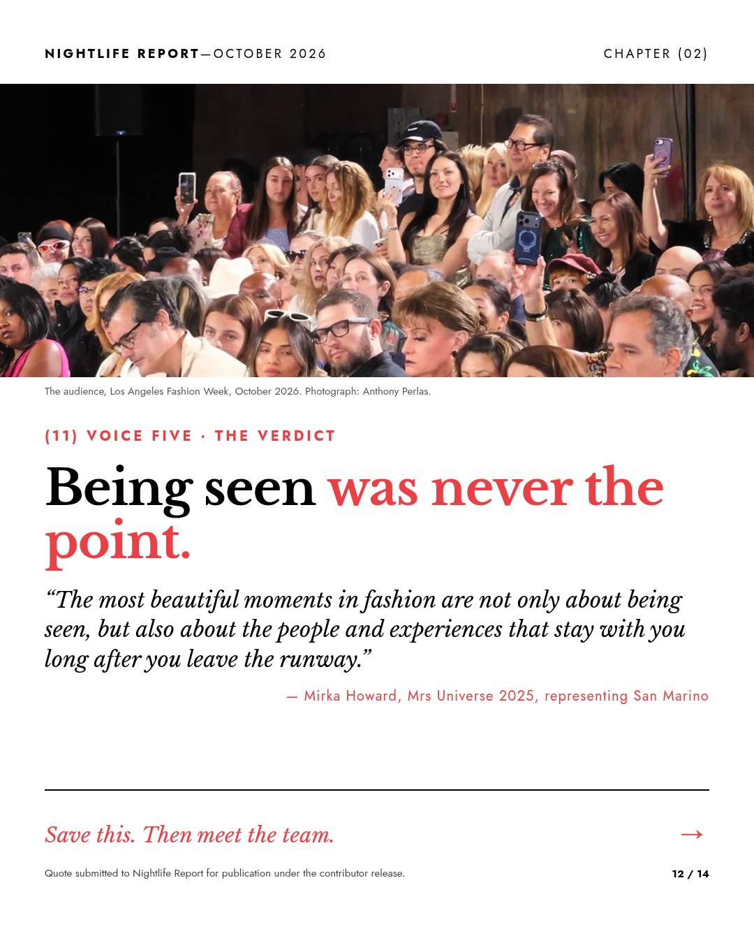 Slide: Being seen was never the point.