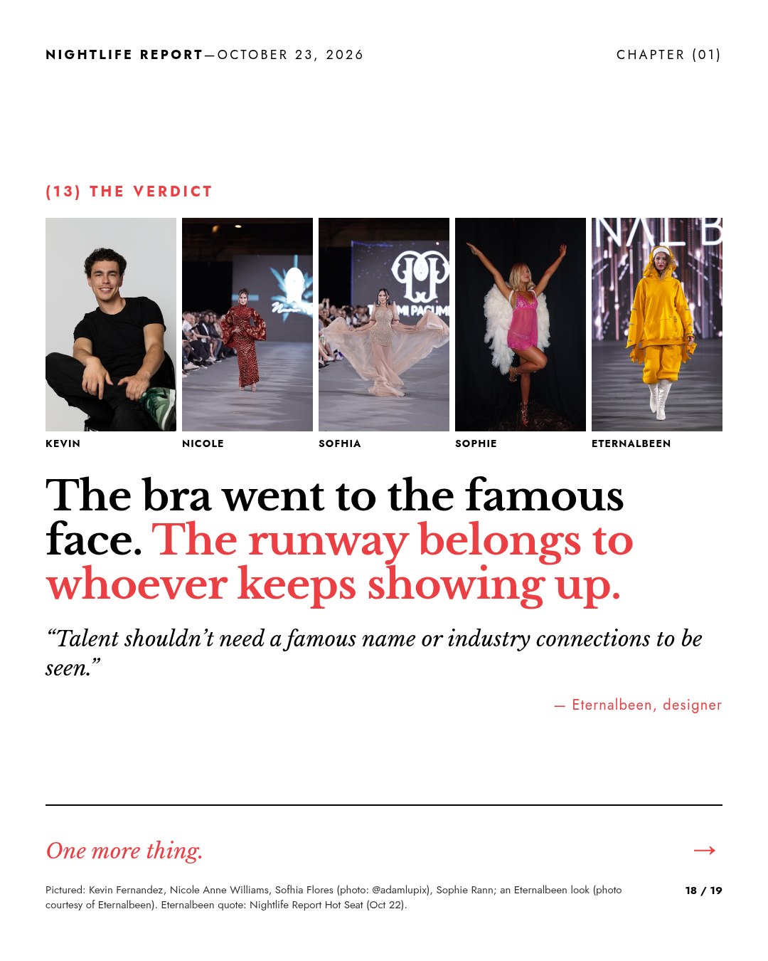 Slide: The verdict. The bra went to the famous face. The runway belongs to whoever keeps showing up.